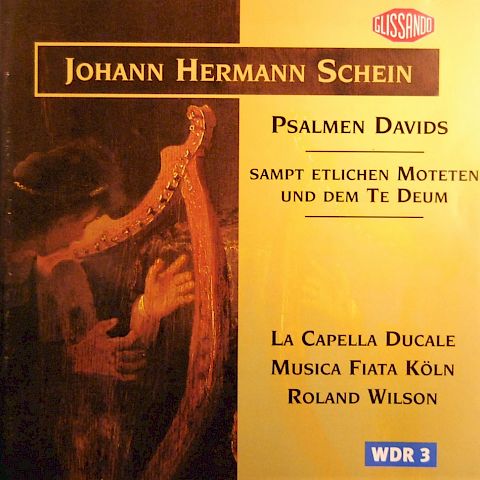 J. H. Schein: Psalmen Davids; La Capella Ducale & Musica Fiata
